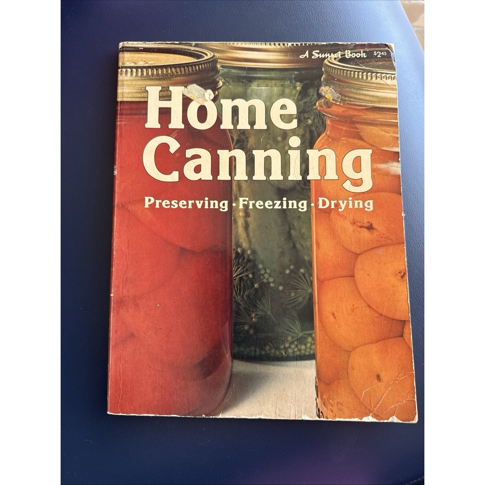 Vintage Home Canning Sunset Cookbook Freezing Perserving Canning Recipes 1970s